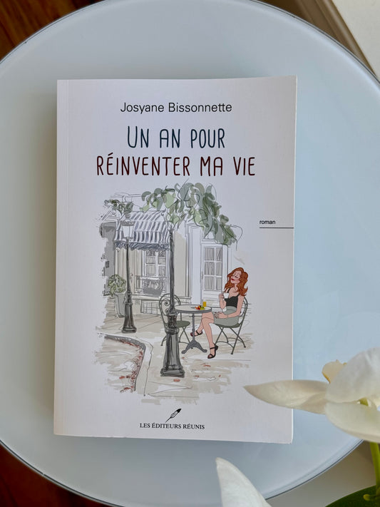 Un an pour réinventer ma vie